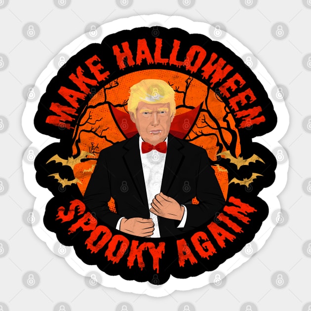 Make Halloween Spooky Again Trump Vampire Sticker by Rebrand